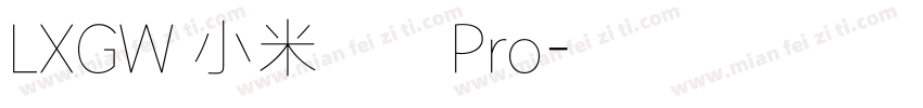LXGW 小米兰亭Pro字体转换
